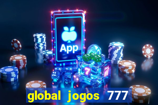 global jogos 777 paga mesmo